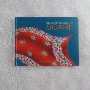 Chronicle Books | 50 Ways To Wear A Scarf | VGC